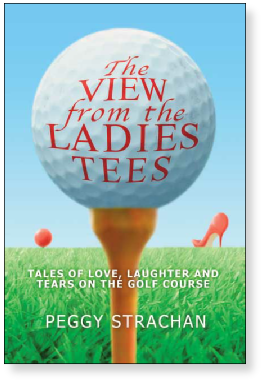 The View from the Ladies Tees - Peggy Strachan 